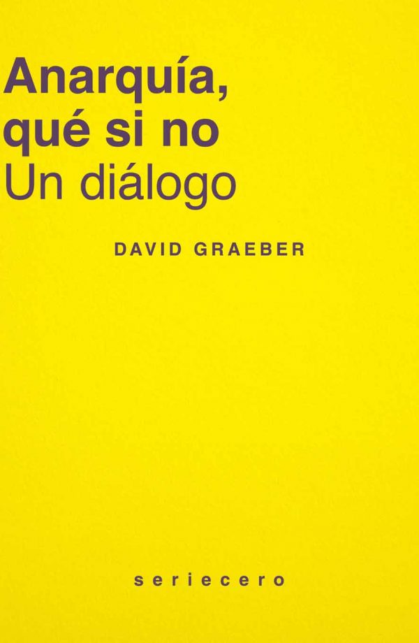 Anarquía, qué si no