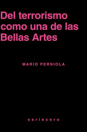DEL TERRORISMO COMO UNA DE LAS BELLAS ARTES